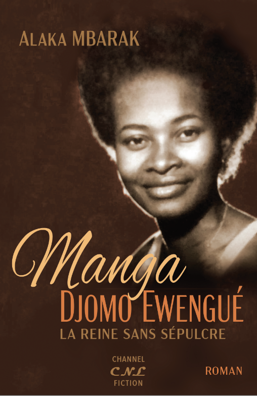 Manga Djomo Ewengué- La reine sans sepulcre
