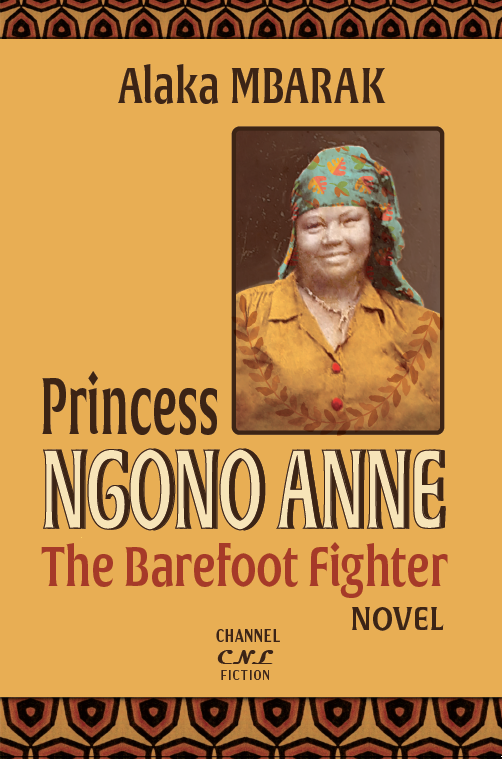 Princess Ngono Anne - The Barefoot fighter