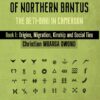 Culture and History of Northern Bantus – Volume I